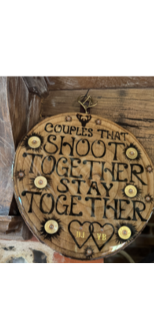 Field Sport Plaque Couples That Shoot Together Stay Together